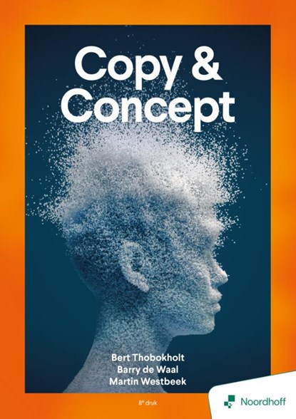 Copy & concept - 8e editie, Bert Thobokholt ; Barry de Waal ; Martin Westbeek - Paperback - 9789001196202