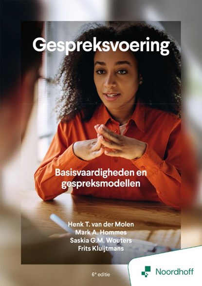 Gespreksvoering - 6e editie, H.T. van der Molen ; M. Hommes ; F. Kluijtmans ; S. Wouters - Paperback - 9789001196301