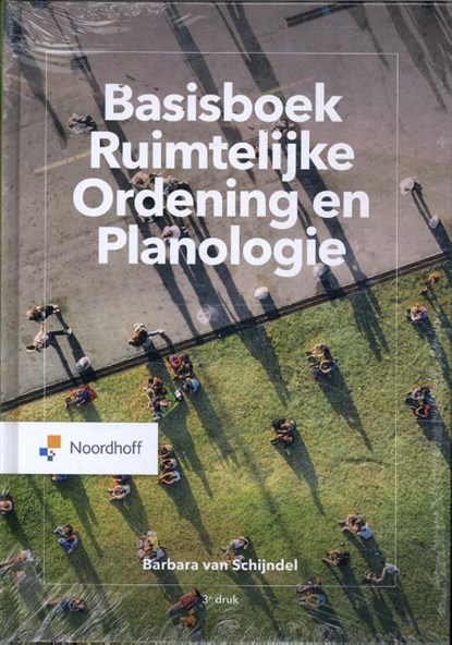 Basisboek Ruimtelijke Ordening en Planologie, Barbara van Schijndel - Gebonden - 9789001277659