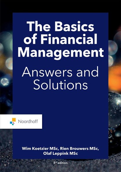 The Basics of financial management, Wim Koetzier ; Rien Brouwers ; Olaf Leppink - Paperback - 9789001278342