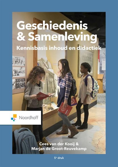 Geschiedenis & samenleving, Cees van der Kooij ; Marjan de Groot-Reuvekamp - Paperback - 9789001291815