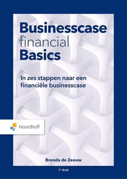 Business Case Financial Basics, Brenda de Zeeuw - Ebook - 9789001293130