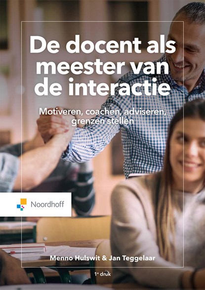 De docent als meester van de interactie (e-book), Menno Hulswit ; Jan Teggelaar - Ebook - 9789001293611