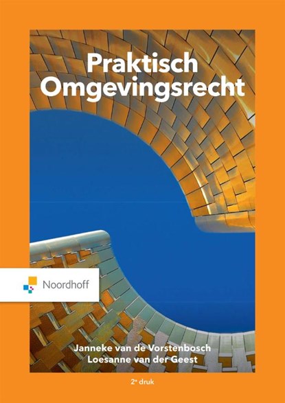 Praktisch Omgevingsrecht, Janneke van de Vorstenbosch ; Loesanne van der Geest - Paperback - 9789001295127