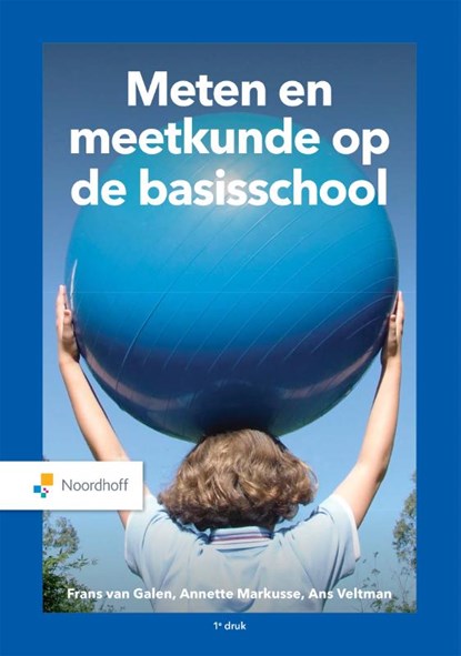 Meten en meetkunde op de basisschool, Annette Markusse ; Ans Veltman ; Frans van Galen - Paperback - 9789001297763