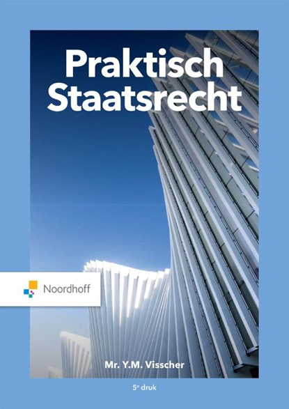 Praktisch Staatsrecht, Y.M. Visscher - Paperback - 9789001298821