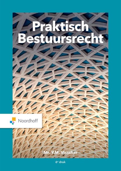 Praktisch Bestuursrecht, Y.M. Visscher - Paperback - 9789001298845