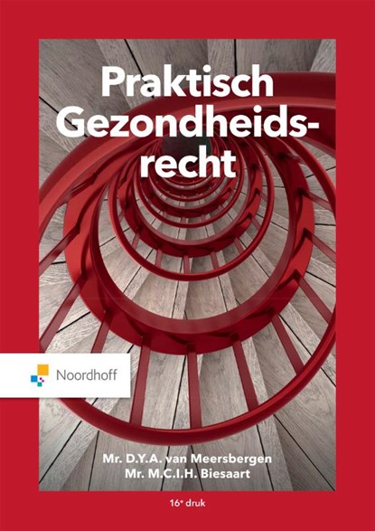 Praktisch Gezondheidsrecht, D.Y.A. van Meersbergen ; M.C.I.H. Biesaart - Paperback - 9789001298951