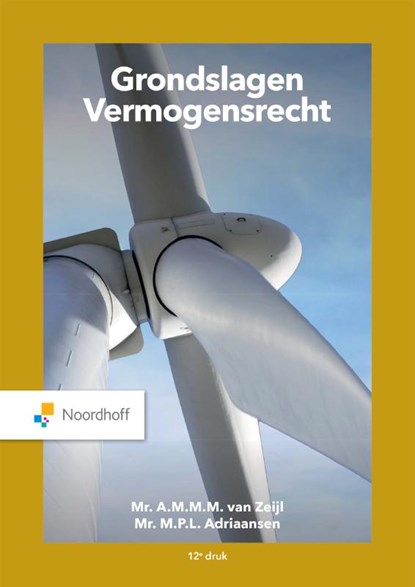 Grondslagen Vermogensrecht, Mr.A.M.M.M. van Zeijl ; Mr.M.P.L. Adriaansen - Paperback - 9789001299118