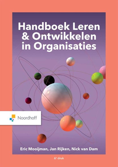 Handboek Leren & Ontwikkelen in Organisaties, Eric Mooijman ; Jan Rijken ; Nick van Dam - Paperback - 9789001299828