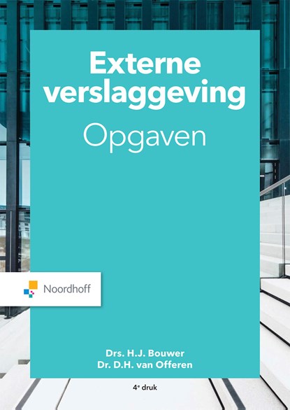 Externe verslaggeving opgaven, Jeffrey Bouwer ; Dick van Offeren - Ebook - 9789001301828