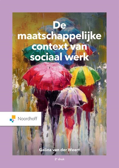 De maatschappelijke context van sociaal werk, Galina van der Weert - Paperback - 9789001302184