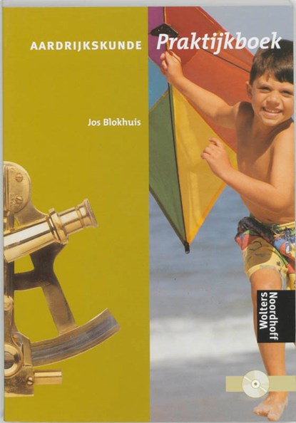 Aardrijkskunde Praktijkboek, J. Blokhuis ; Jos Blokhuis - Gebonden - 9789001432003