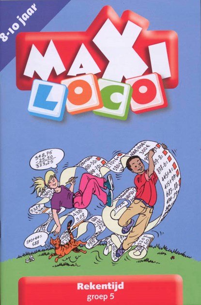 Maxi Loco Groep 5 Rekentijd, niet bekend - Paperback - 9789001500085