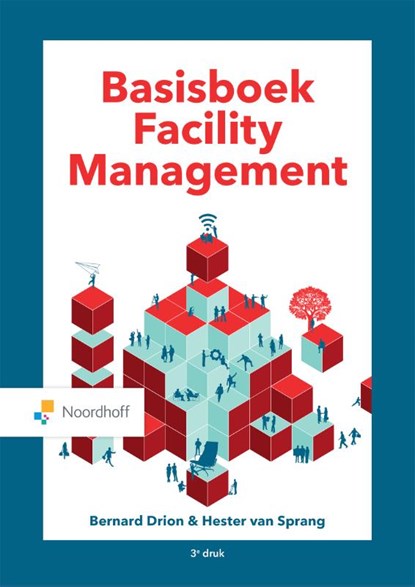Basisboek Facility Management, Bernhard Drion ; Hester van Sprang - Paperback - 9789001575199