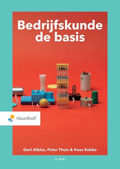 Bedrijfskunde, de basis, Gert Alblas ; Peter Thuis ; Kees Kokke - Ebook - 9789001575458