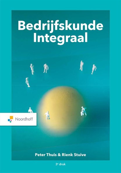 Bedrijfskunde Integraal, Peter Thuis ; Rienk Stuive - Paperback - 9789001575564