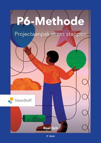 Projectaanpak in zes stappen, Roel Grit - Paperback - 9789001575649