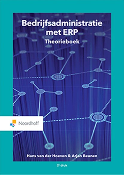 Bedrijfsadministratie met ERP, Hans van der Hoeven ; Arjan Beunen - Ebook Adobe PDF - 9789001590949