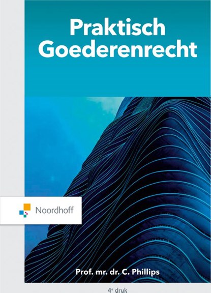 Praktisch Goederenrecht, Charlotte Phillips - Paperback - 9789001593346