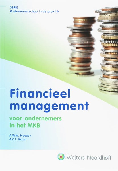 Financiel management, HEEZEN, A.W.W. & KROOT, A.C.L. - Paperback - 9789001701321