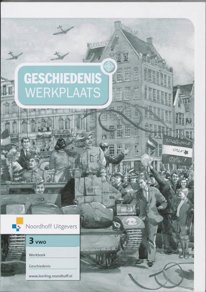 Geschiedeniswerkplaats / 3 Vwo / deel Werkboek, DRIEL, Johan van - Paperback - 9789001708207