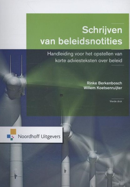 Schrijven van beleidsnotities, Rinke Berkenbosch ; Willem Koetsenruijter - Paperback - 9789001730055