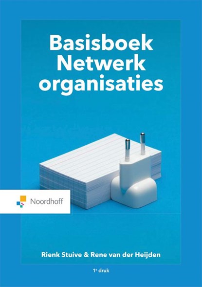 Basisboek Netwerkorganisaties, Rienk Stuive ; René van der Heijden - Gebonden - 9789001734404