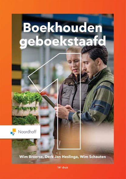 Boekhouden geboekstaafd 1, Wim Broerse ; Derk Jan Heslinga ; Wim Schauten - Gebonden - 9789001738280