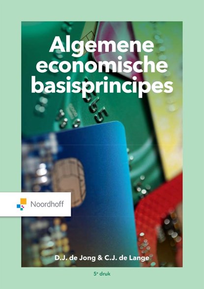 Algemene economische basisprincipes, J. de Jong ; C.J. Lange - Paperback - 9789001738372