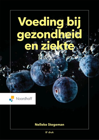 Voeding bij gezondheid en ziekte, Nelleke Stegeman - Ebook - 9789001745653