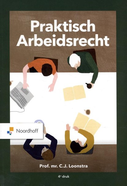Praktisch Arbeidsrecht, C. J. Loonstra - Paperback - 9789001747541