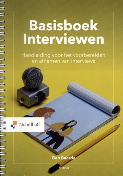 Basisboek Interviewen, B. Baarda ; M. van der Hulst - Paperback - 9789001747596