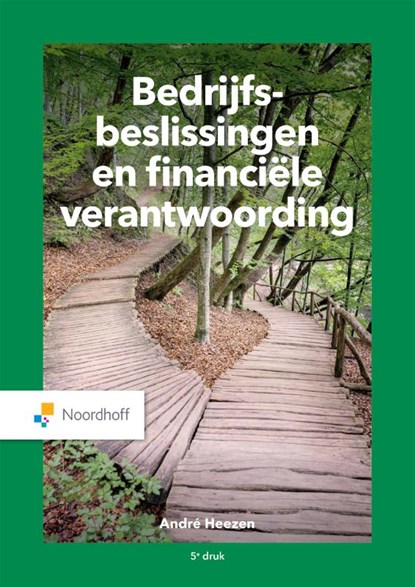 Bedrijfsbeslissingen en financiële verantwoording, André Heezen - Paperback - 9789001749750
