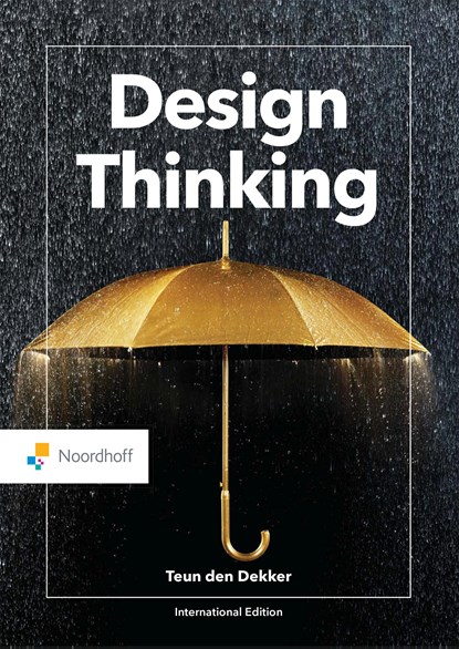 Design Thinking, Teun den Dekker - Ebook - 9789001752545