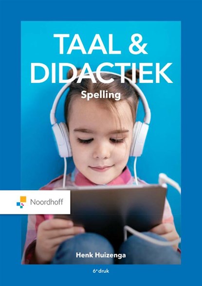 Taal & Didactiek. Spelling, Henk Huizenga - Paperback - 9789001753924