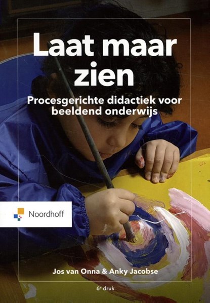 Laat maar zien, Jos van Onna ; Anky Jacobse - Paperback - 9789001754297