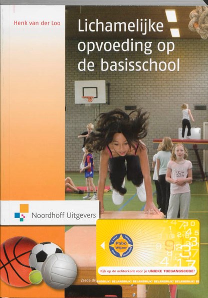 Lichamelijke opvoeding op de basisschool, Henk van der Loo - Paperback - 9789001765477