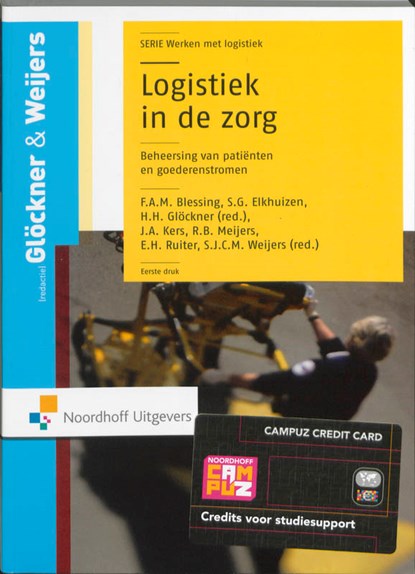 Logistiek in de zorg, H.-H. Glockner ; S. Weijers - Paperback - 9789001769673
