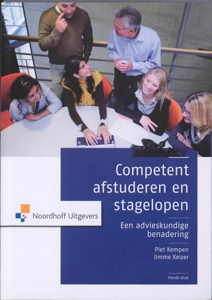 Competent afstuderen en stagelopen, Piet Kempen ; Jimme Keizer - Paperback - 9789001775636