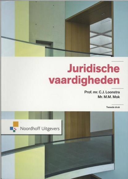 Juridische Vaardigheden, C.J. Loonstra ; M.M. Mok - Paperback - 9789001794378