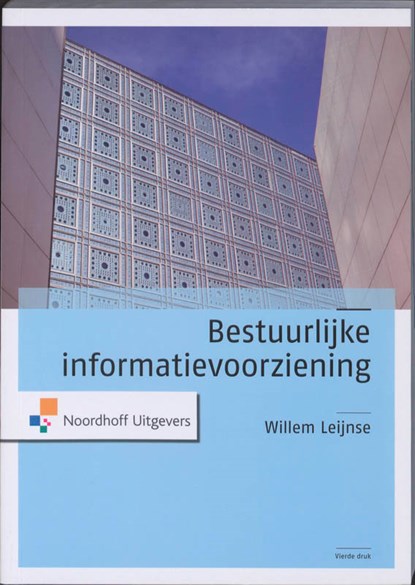 Bestuurlijke informatievoorziening, Willem Leijnse - Paperback - 9789001795771