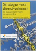 Strategie voor dienstverleners | Wouter de Vries ; Niels Dekker ; Hans Hylkema | 