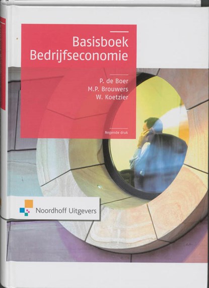 Basisboek Bedrijfseconomie, P. de Boer ; M.P. Brouwers ; Wim Koetzier - Gebonden - 9789001797881