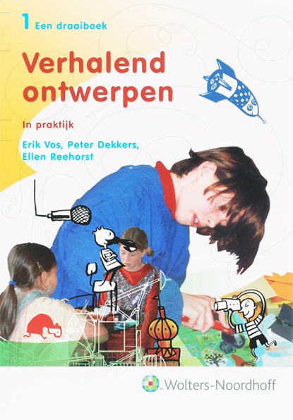 Verhalend ontwerpen 1-2 Draaiboek, E. Vos ; P. Dekkers ; E. Reehorst - Paperback - 9789001800437
