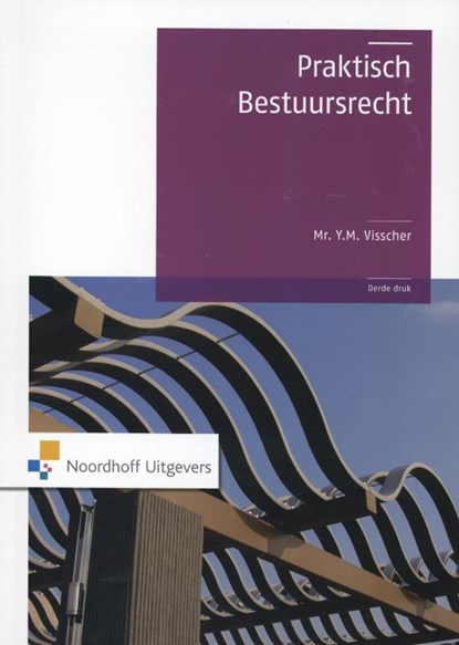Praktisch bestuursrecht, Y.M. Visscher - Paperback - 9789001809447
