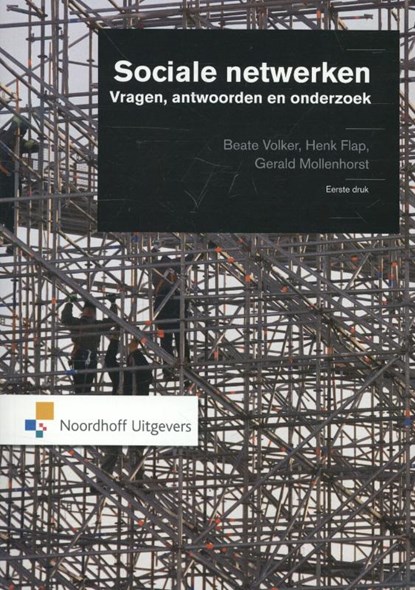 Sociale netwerken, Marjolein Broese van Groenou ; Bert Felling ; Gijs Huitsing - Paperback - 9789001809959
