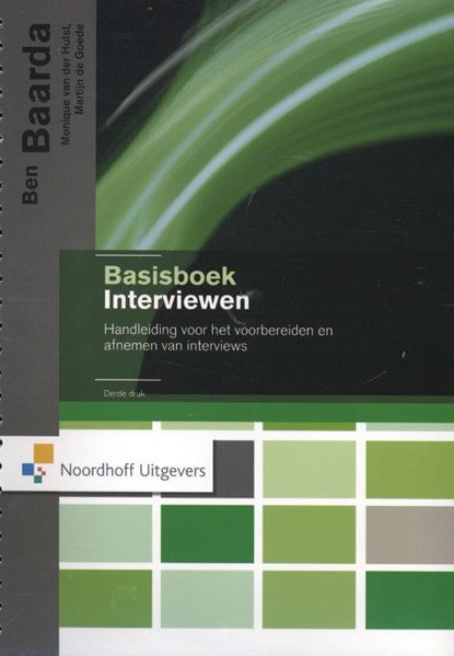 Basisboek interviewen, Ben Baarda ; Monique van der Hulst ; Martijn de Goede - Paperback - 9789001814144