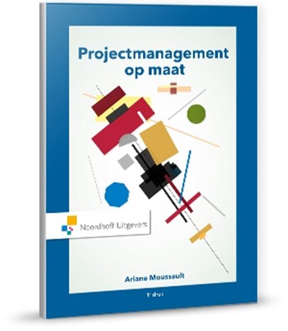 Projectmanagement op maat, Ariane Moussault - Gebonden - 9789001819682