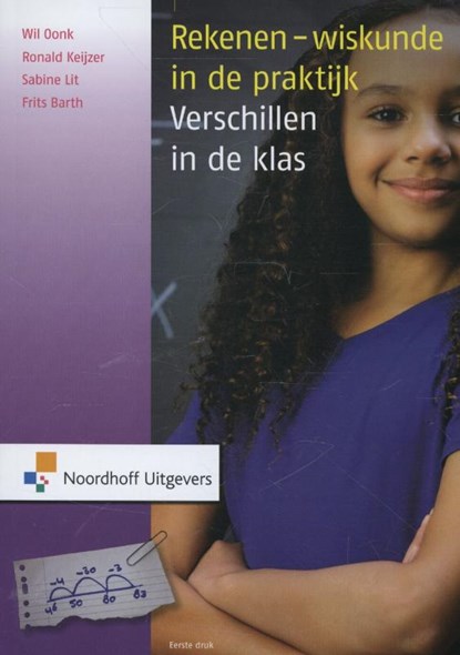 Rekenen wiskunde in de praktijk, Wil Oonk ; Ronald Keijzer ; Sabine Lit ; Frits Barth - Paperback - 9789001820367
